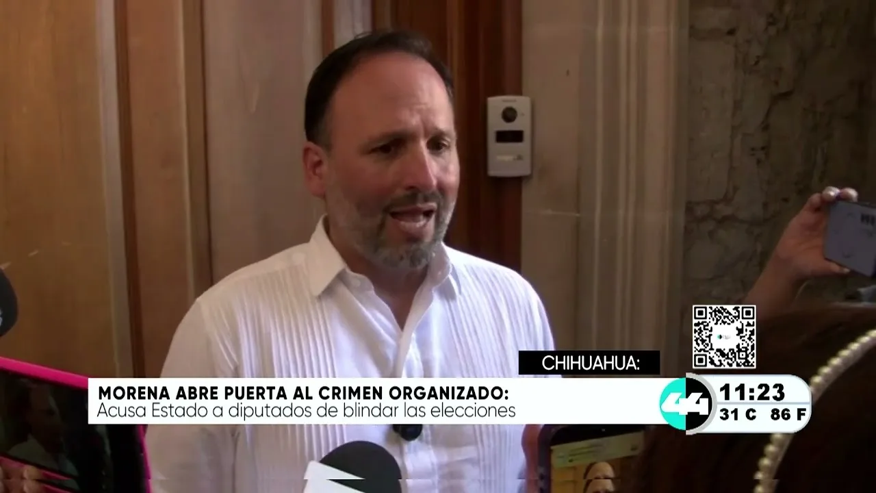 Chihuahua enfrenta crisis política por rechazo a medidas contra infiltración del crimen organizado