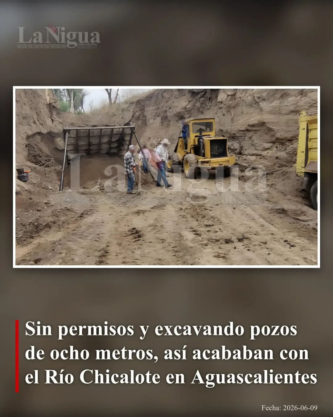Clausuran extracción ilegal que dañó gravemente el Río Chicalote en Aguascalientes