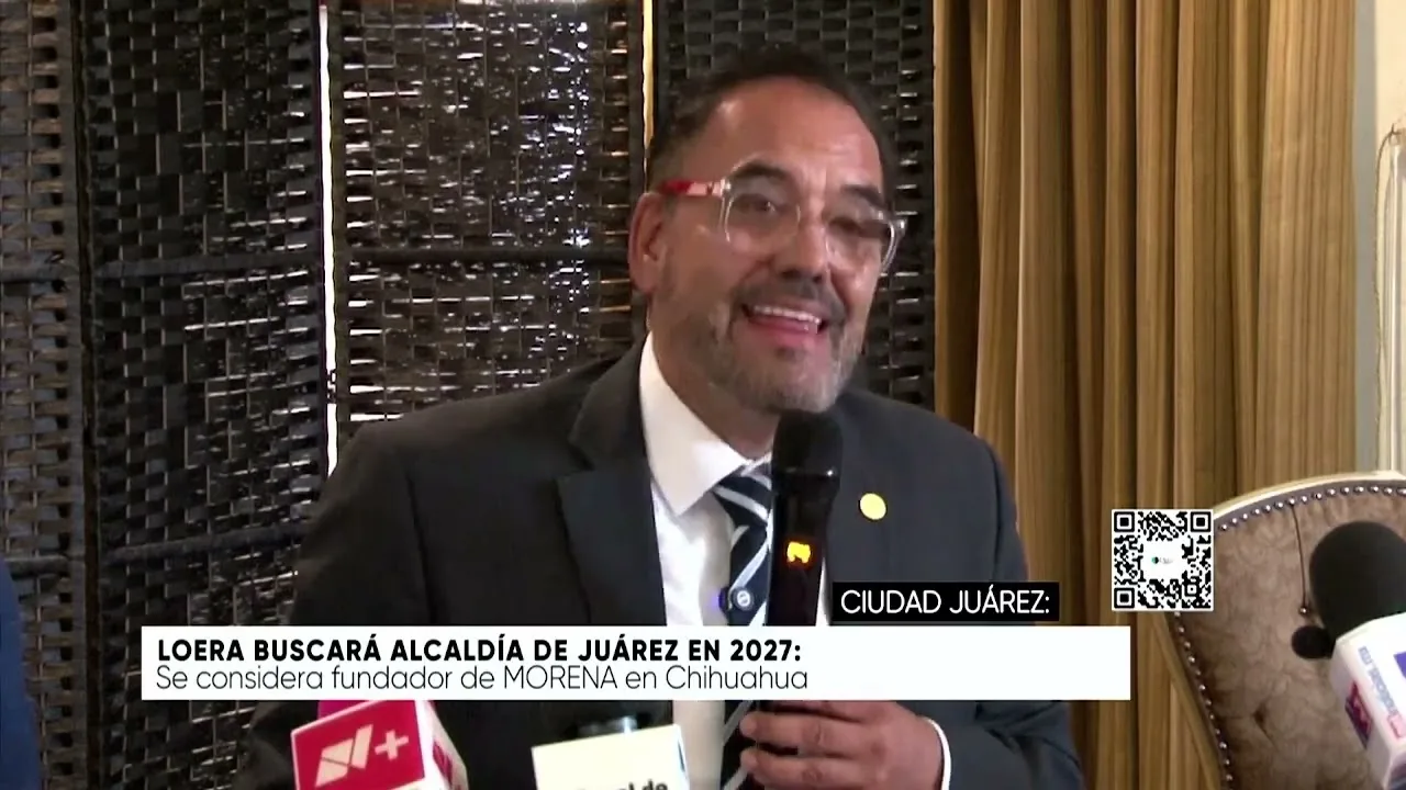 Juan Carlos Loera anuncia candidatura para la alcaldía de Ciudad Juárez en 2027