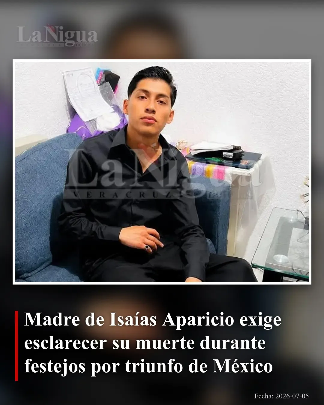 Madre de Isaías Aparicio exige esclarecer muerte ocurrida en festejos por triunfo de México
